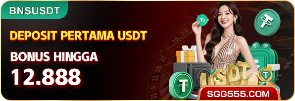 DEPOSIT PERTAMA USDT - BONUS HINGGA 12.888